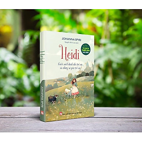 HEIDI - Johanna Spyri - Dịch giả Nguyễn Bích Lan - Nxb Phụ Nữ 