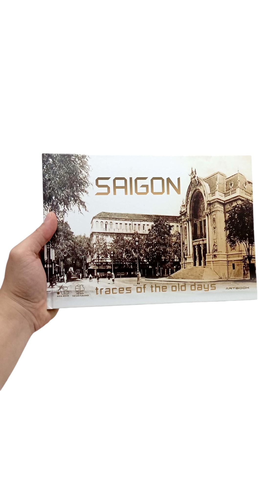 Sách - Saigon Traces Of The Old Days - Bìa Cứng (Tái Bản 2024)