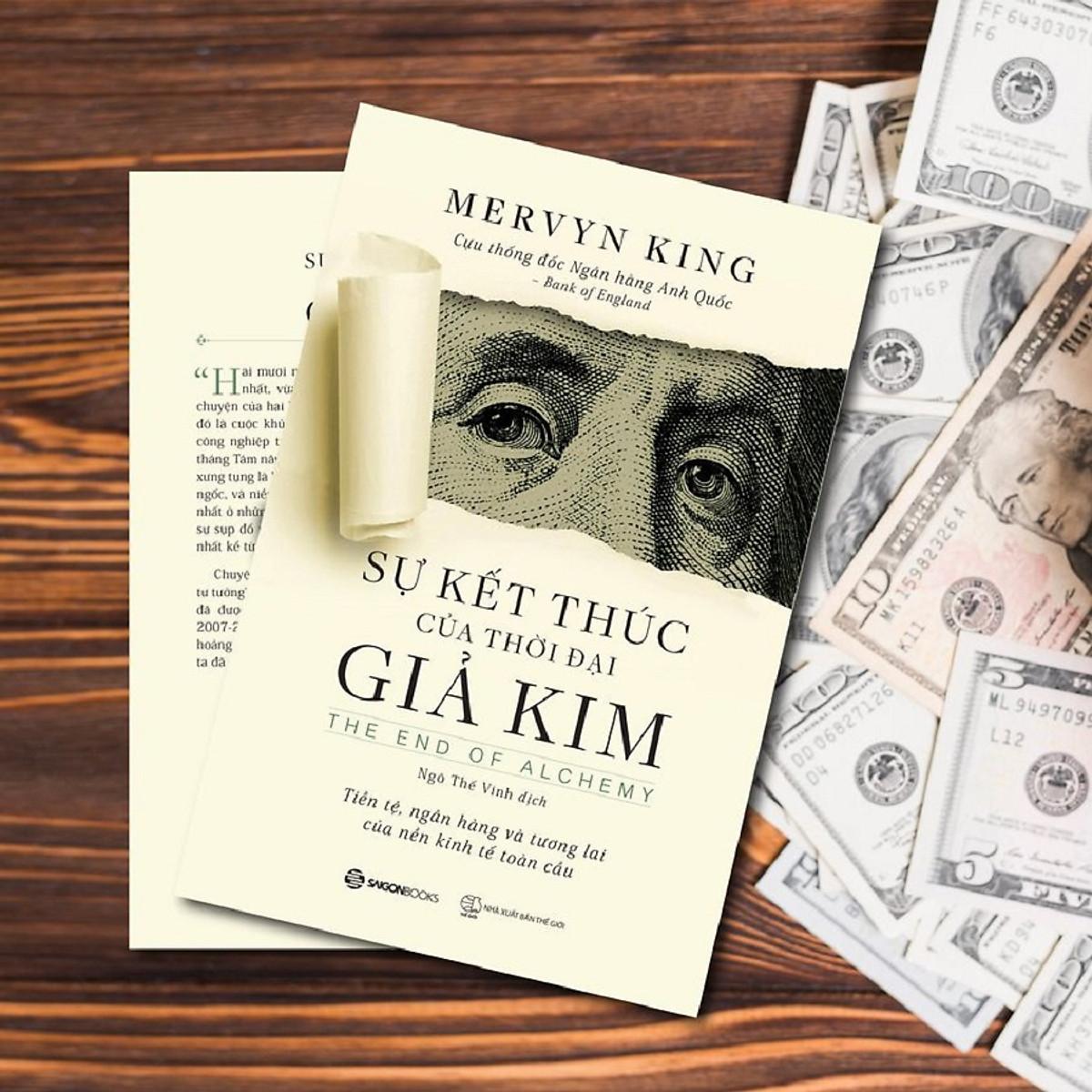 Sách cũ, bị vàng nhẹ - Sự Kết Thúc Của Thời Đại Giả Kim - Mervyn King