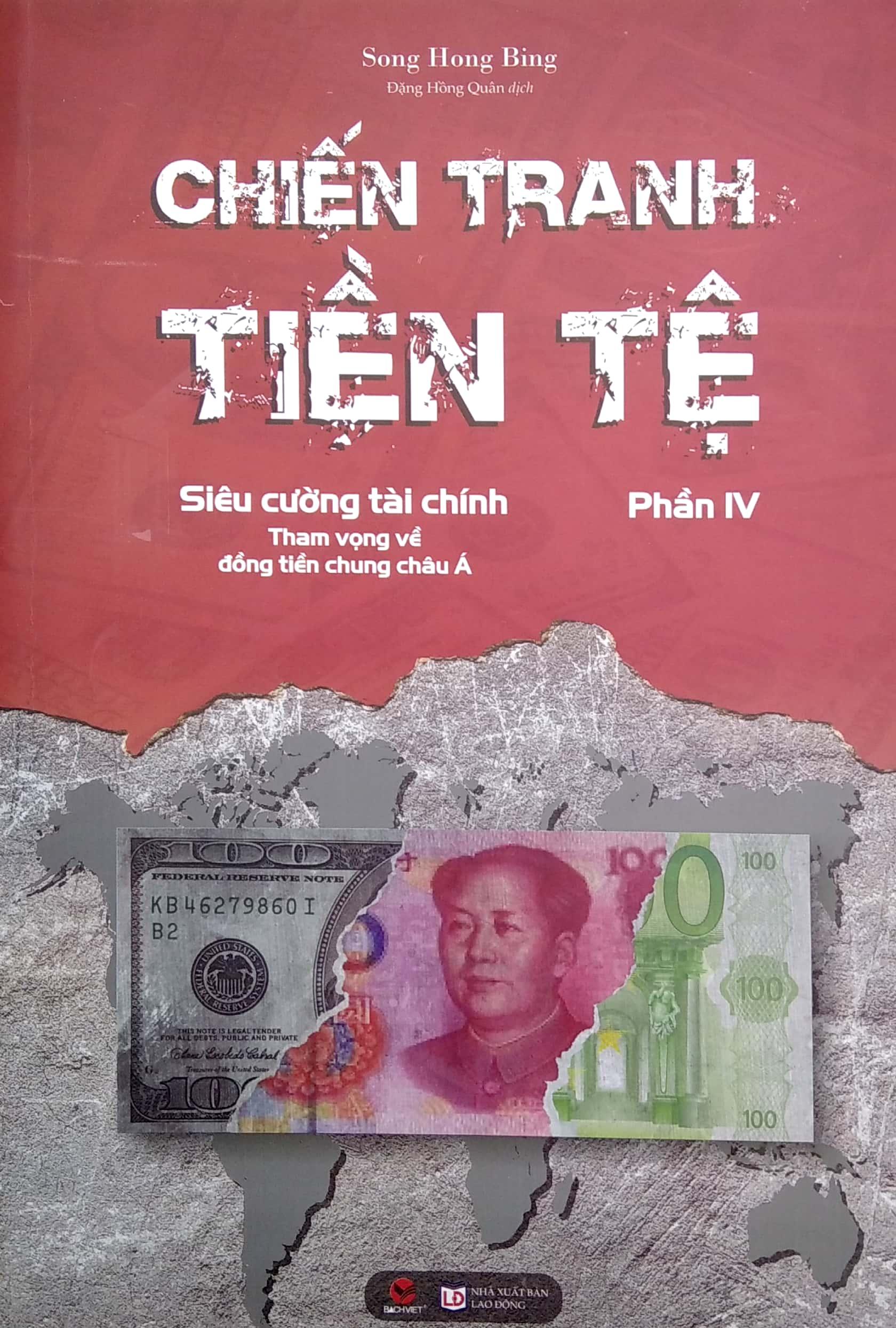 Chiến Tranh Tiền Tệ Phần IV: Siêu Cường Về Tài Chính - Tham Vọng Về Đồng Tiền Chung Châu Á