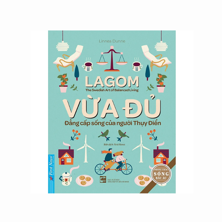 Vừa Đủ - Đẳng Cấp Sống Của Người Thụy Điển (Tái Bản)