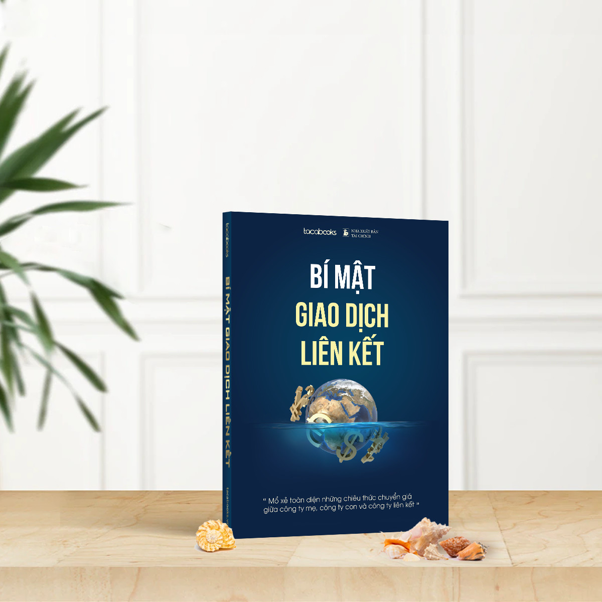 BỘ 3 CUỐN SÁCH THUẾ CHUYÊN SÂU: BÍ MẬT GIAO DỊCH LIÊN KẾT, HƯỚNG DẪN THUẾ TNCN & THUẾ NHÀ THẦU