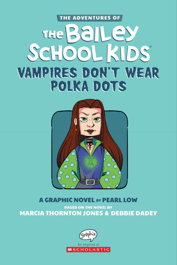 The Adventures Of The Bailey School Kids #1: Vampires Don