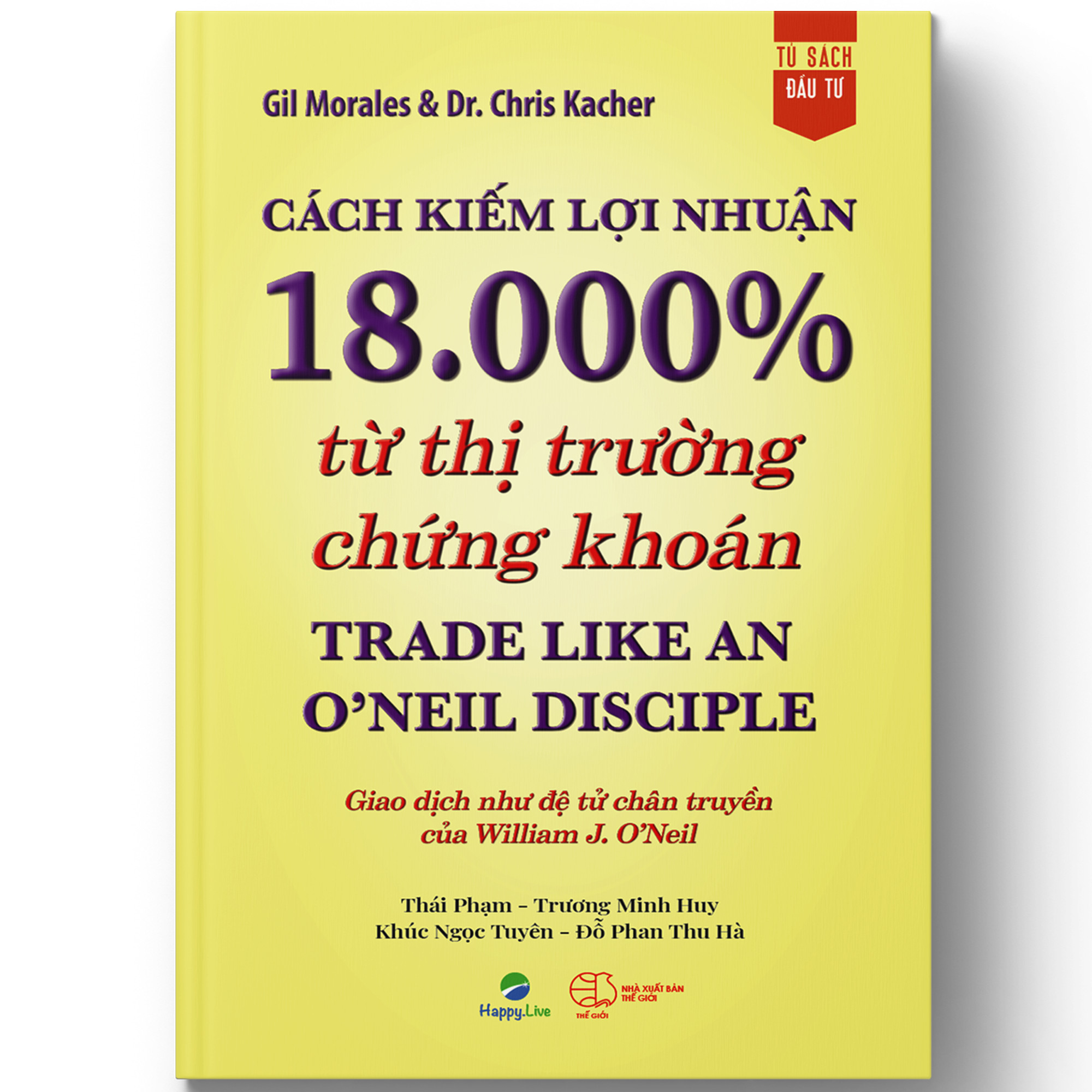 Cách kiếm lợi nhuận 18.000% từ thị trường chứng khoán - Trade Like An O