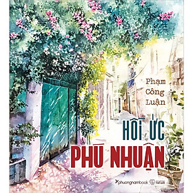 Hồi ức Phú Nhuận (Bìa mềm)