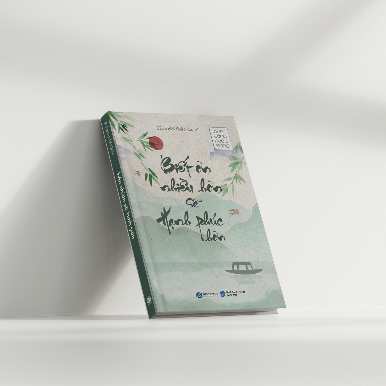 Sách - Biết Ơn Nhiều Hơn Sẽ Hạnh Phúc Hơn (Quà Tặng Cuộc Sống) - SBOOKS