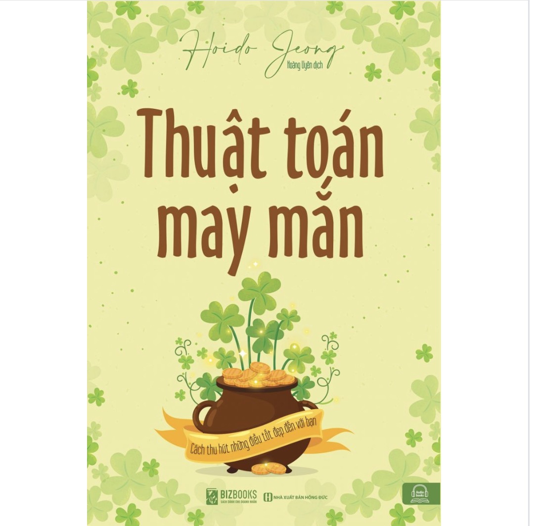 Thuật toán may mắn – Cách thu hút những điều may mắn đến với bạn