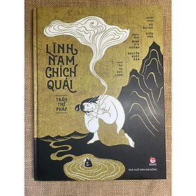 LĨNH NAM CHÍCH QUÁI (BÌA CỨNG - KÝ TẶNG CỦA HOẠ SĨ TẠ HUY LONG)