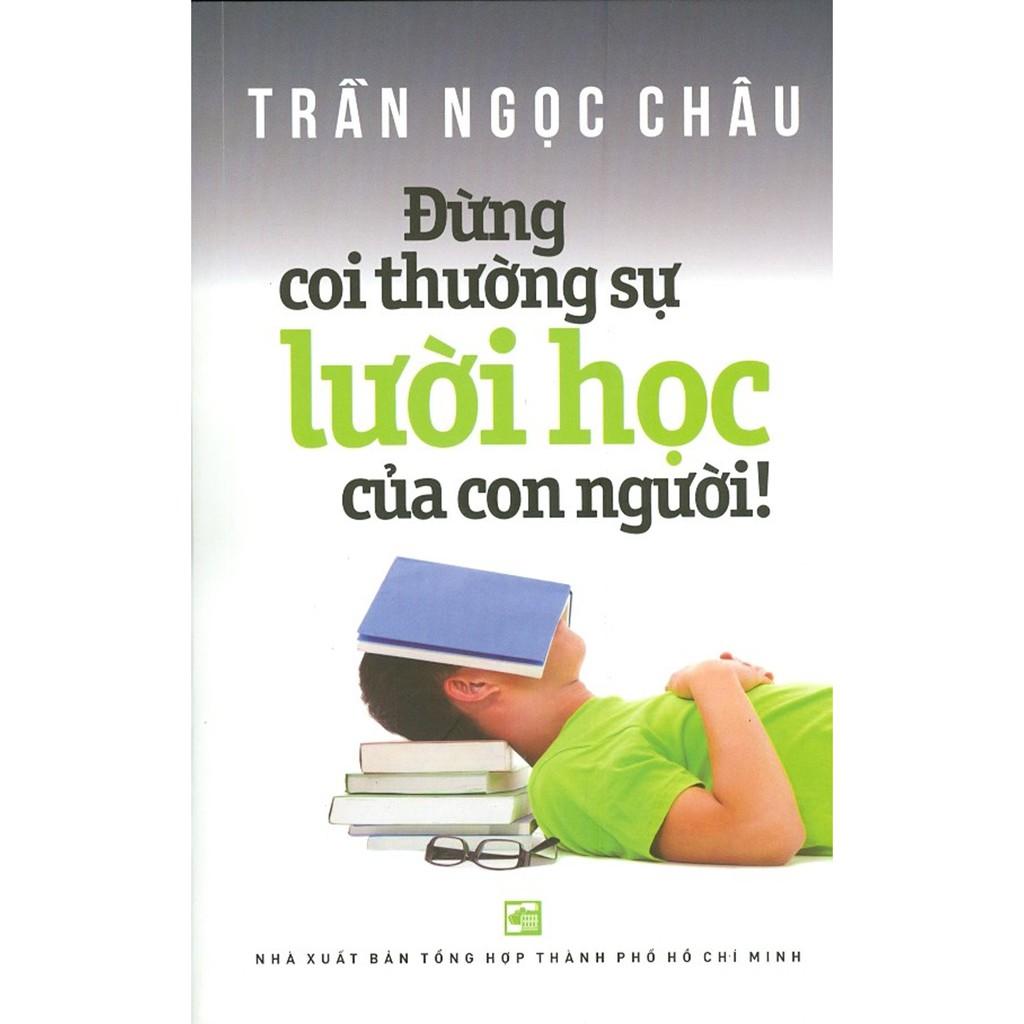 Đừng Coi Thường Sự Lười Học Của Con Người