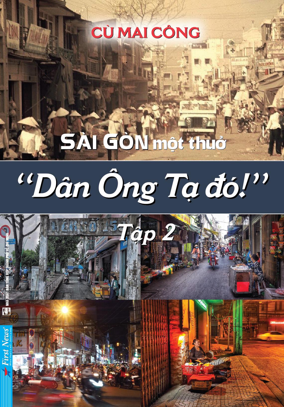 Sài Gòn Một Thuở: “Dân Ông Tạ Đó!” - Tập 2