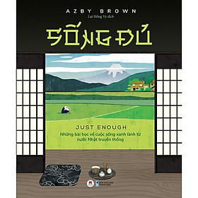 Sách - Sống Đủ - Azby Brown ( Huy Hoàng )