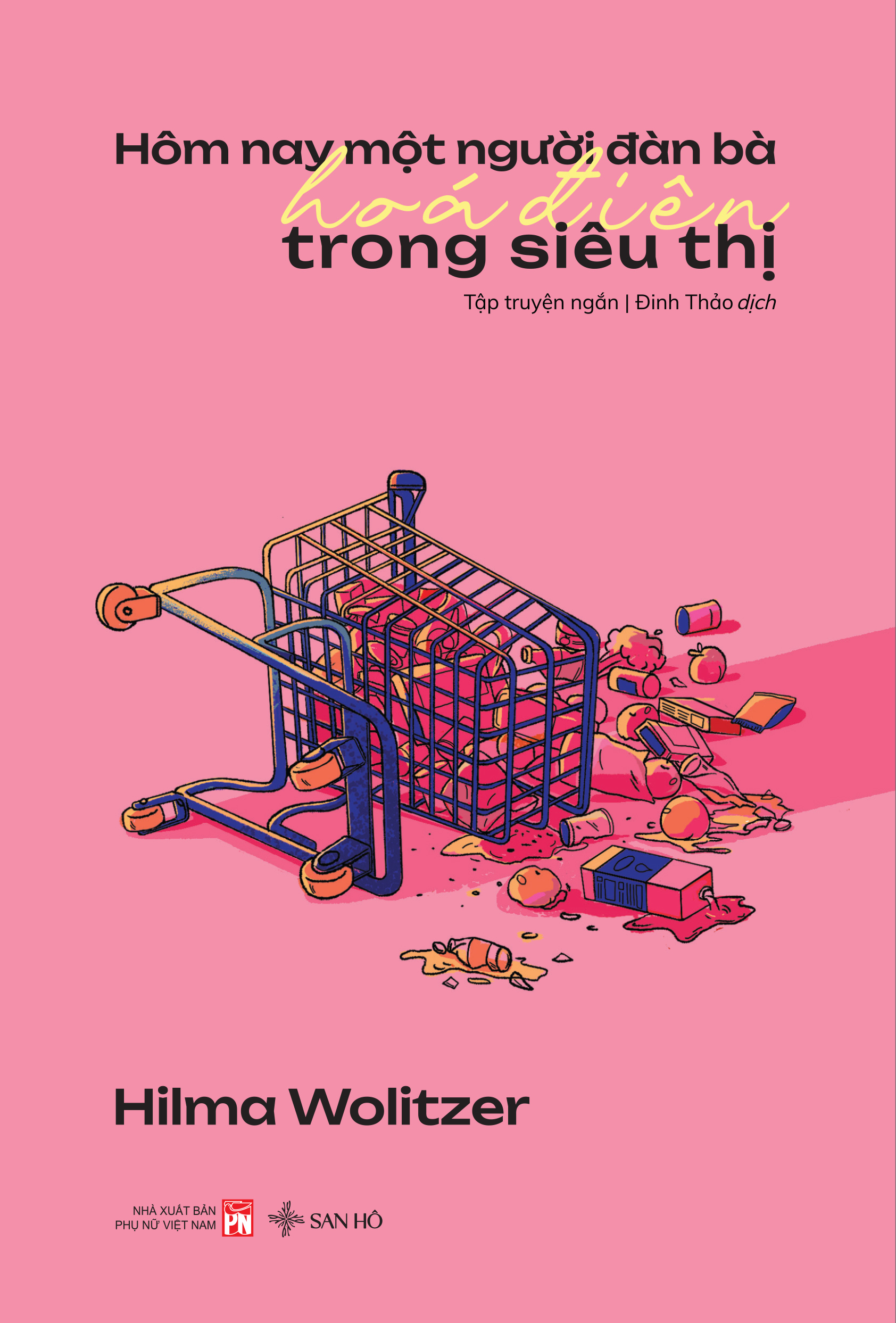 Hôm nay một người đàn bà hoá điên trong siêu thị