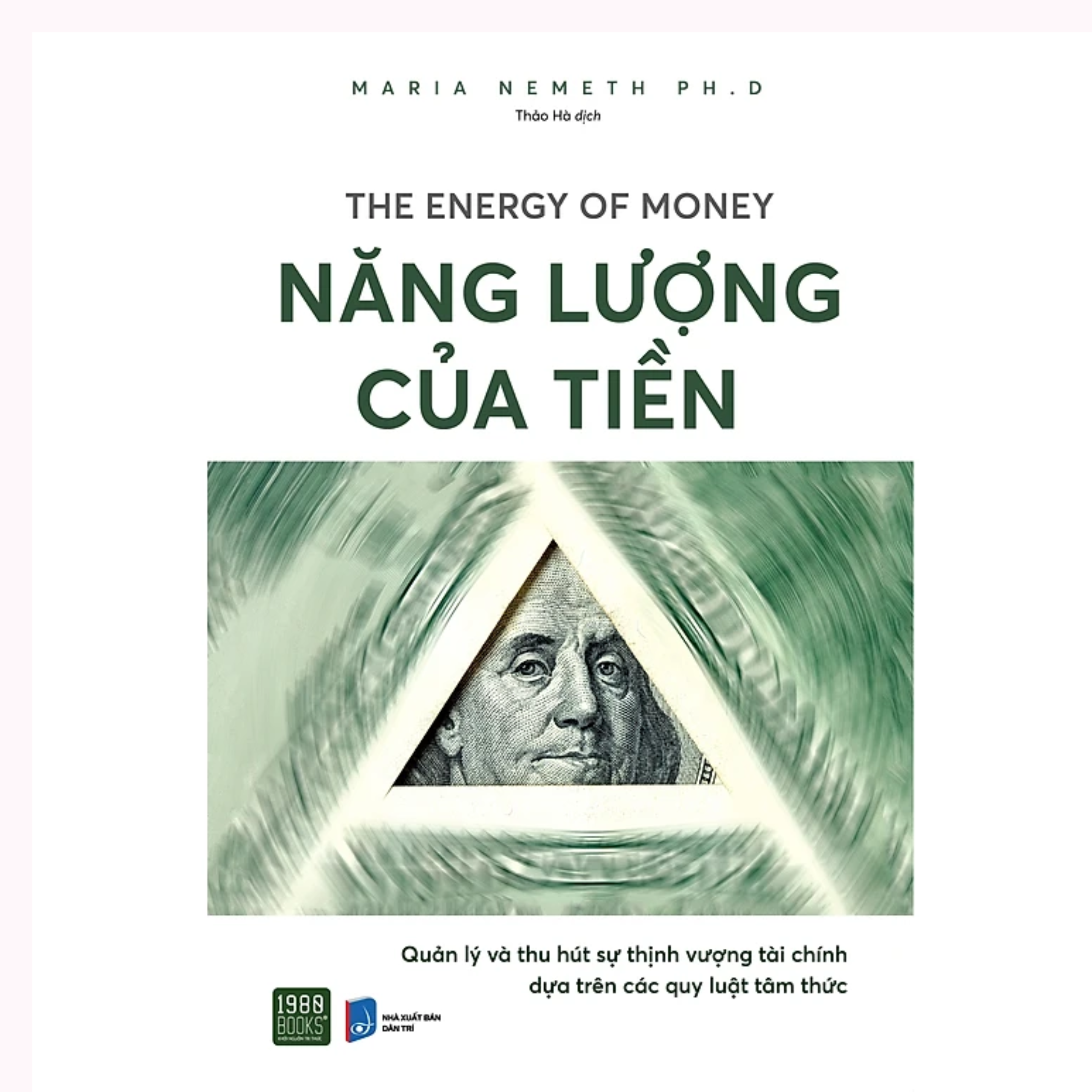 Combo 2Q Sách Bật Mí Cách Kiếm Tiền, Quản Lí Tài Chính Thông Minh _ 1980 Books : Năng Lượng Của Tiền + Quản Lý Dòng Tiền Thông Minh