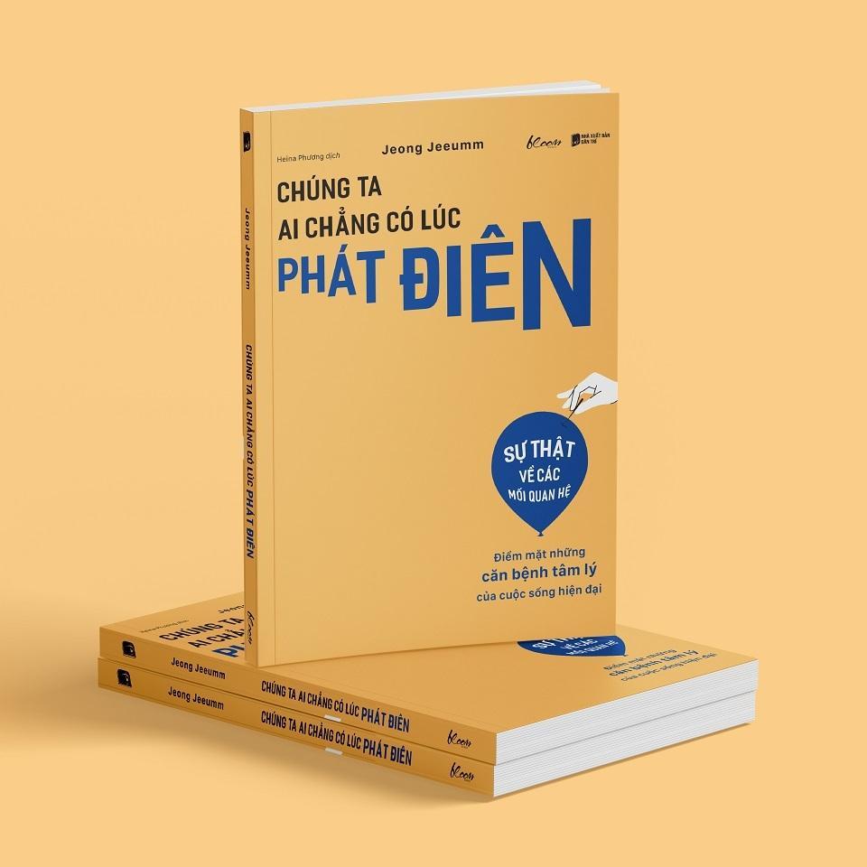 Sách - Chúng Ta Ai Chẳng Có Lúc Phát Điên - AZ Việt Nam