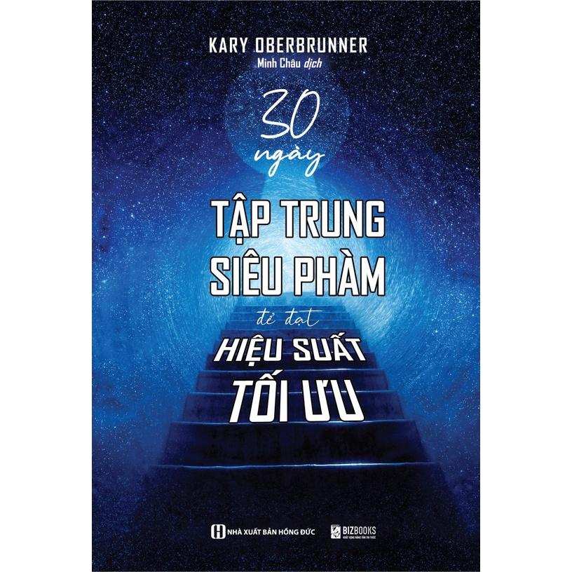 30 Ngày Tập Trung Siêu Phàm Để Đạt Hiệu Suất Tối Ưu - Bản Quyền