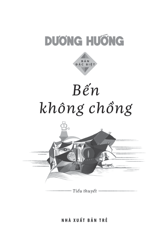 BẾN KHÔNG CHỒNG (Bản đặc biệt) - Bìa cứng