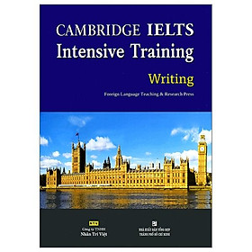 Cambridge IELTS Intensive Training Writing (Không CD)