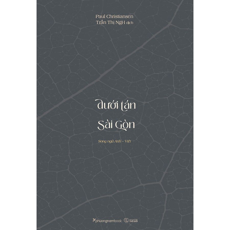 Sách Dưới Tán Chò Nâu Sài Gòn (Song ngữ Việt-Anh)