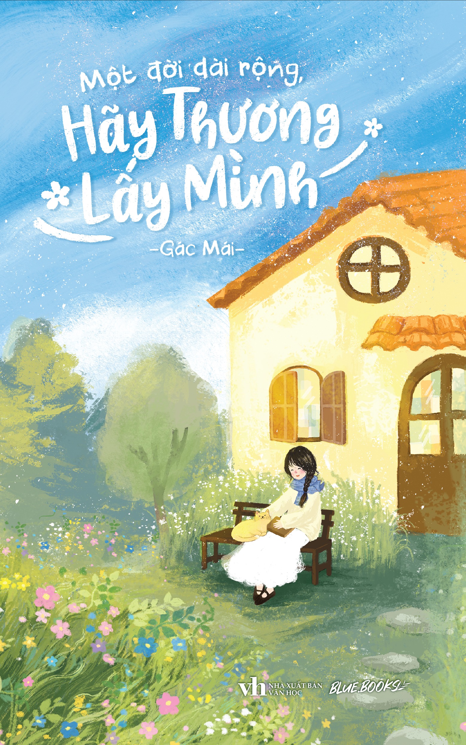 Một Đời Dài Rộng Hãy Thương Lấy Mình