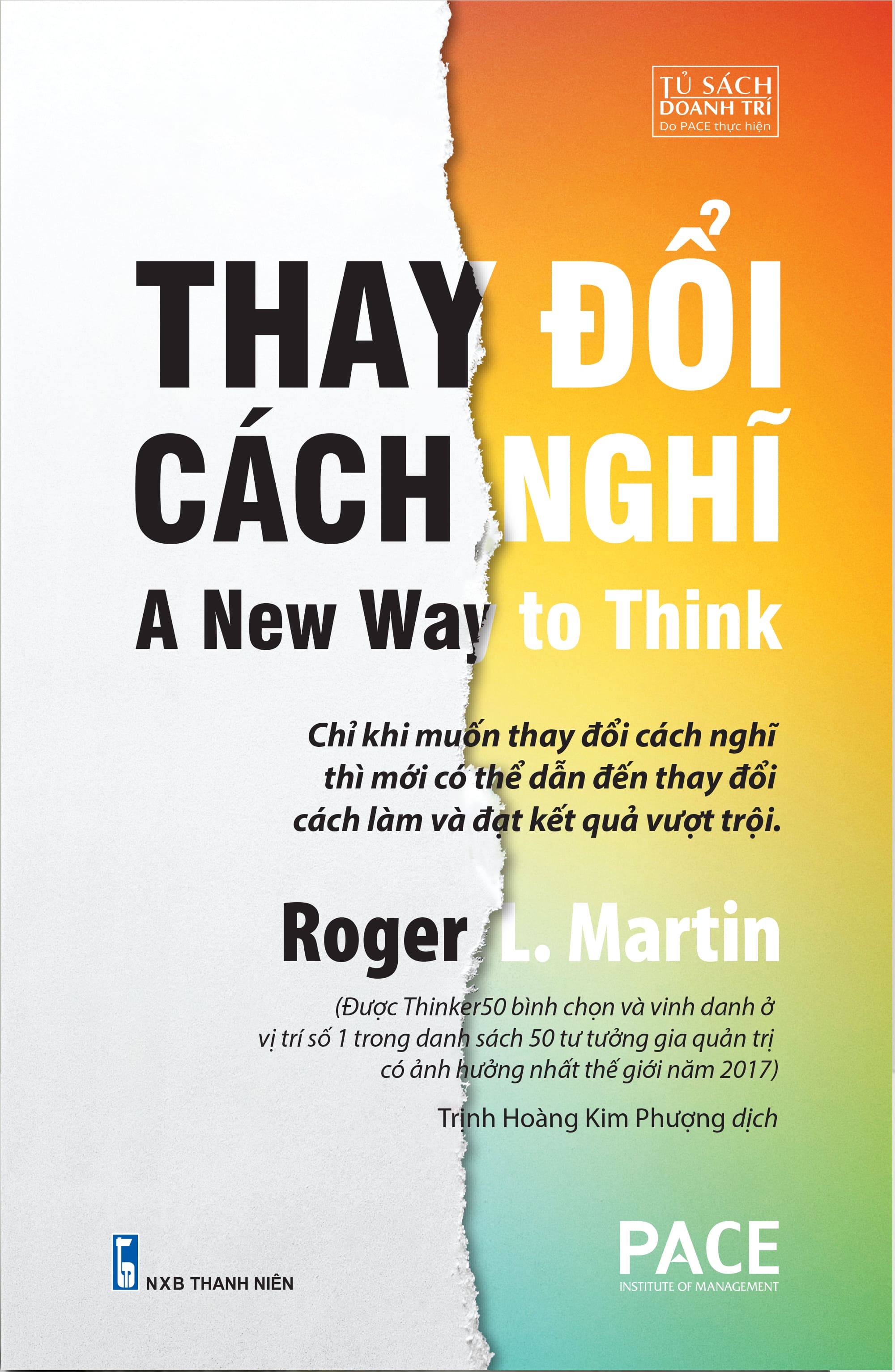 Thay Đổi Cách Nghĩ (A New Way to Think) - Roger L. Martin - PACE Books