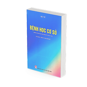 Bệnh học cơ sở (Dùng cho đào tạo Cao đẳng kỹ thuật y học)