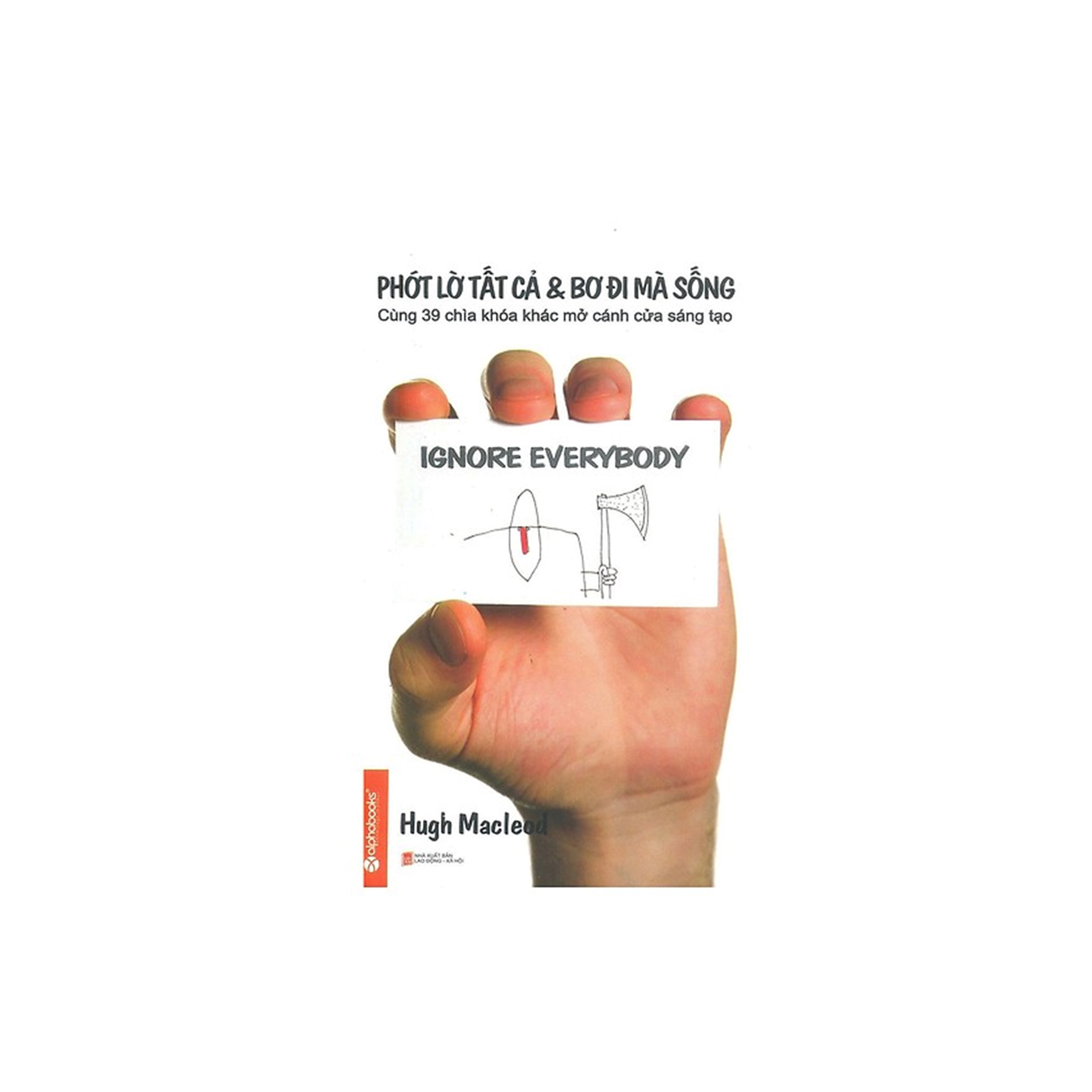 Combo Sách Kĩ Năng Sống: Phớt Lờ Tất Cả Và Bơ Đi Mà Sống (Tái Bản) + 10 Nguyên Tắc Vàng Để Sống Không Hối Tiếc
