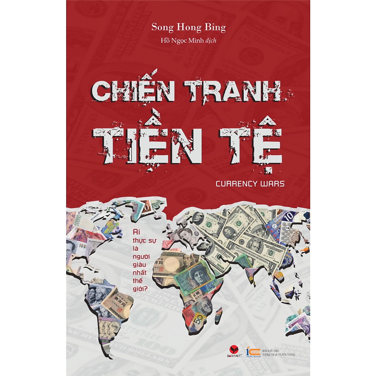 Combo 2 Cuốn Sách Hay Nhất Về Tài Chính - Tiền Tệ: Chiến Tranh Tiền Tệ - Ai Thực Sự Là Người Giàu Nhất Thế Giới + Chiến Tranh Tiền Tệ: Sự Thống Trị Của Quyền Lực Tài Chính