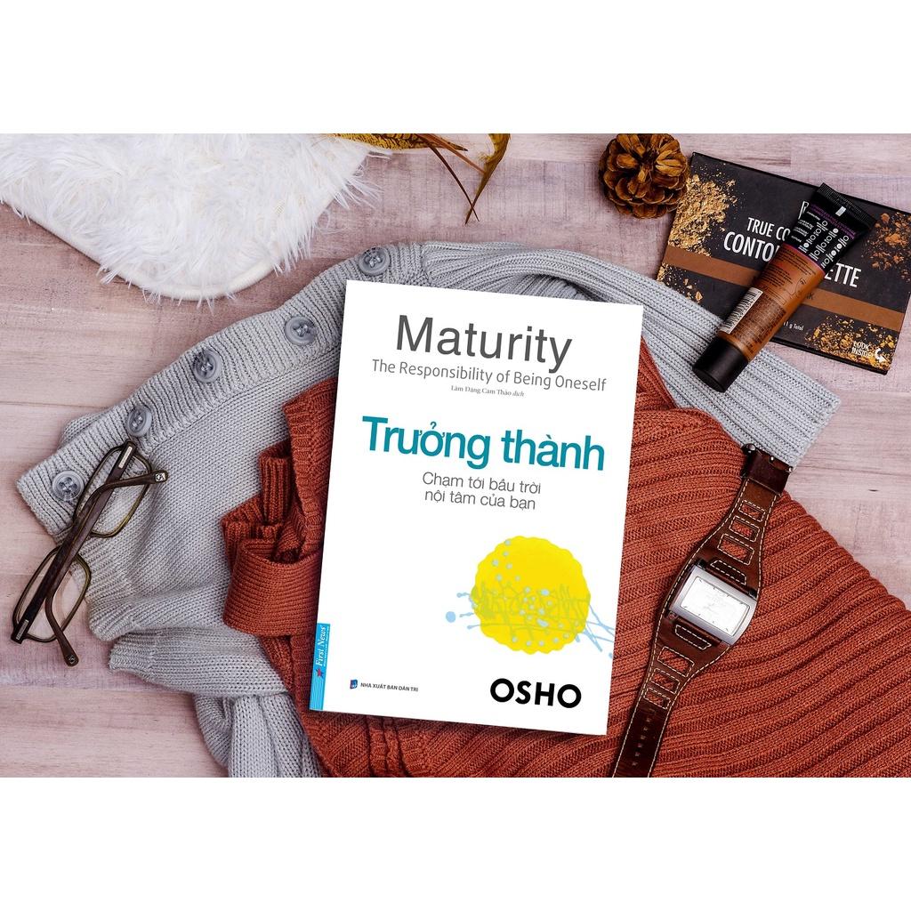 Sách OSHO Trưởng Thành Chạm Tới Bầu Trời Nội Tâm Của Bạn -First News - BẢN QUYỀN