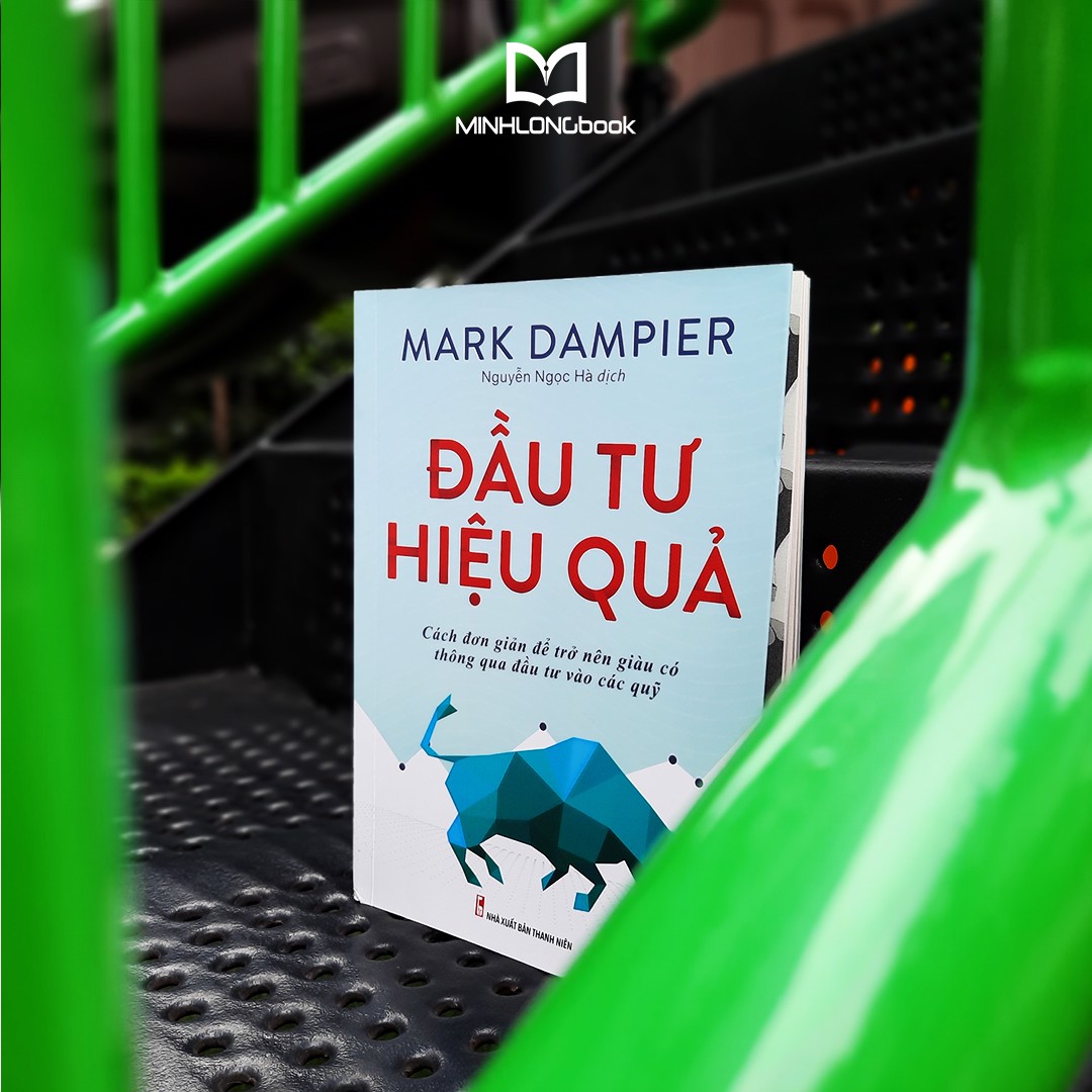 Sách - Đầu Tư Hiệu Quả - Cách đơn giản để trở nên giàu có thông qua đầu tư vào các quỹ