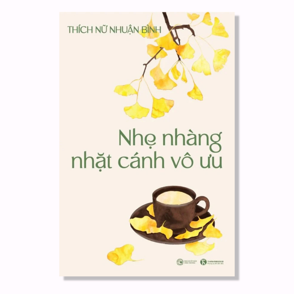 Combo 2 Cuốn Sách Hay: Nhẹ Nhàng Nhặt Cánh Vô Ưu+Hạnh Phúc Cầm Tay