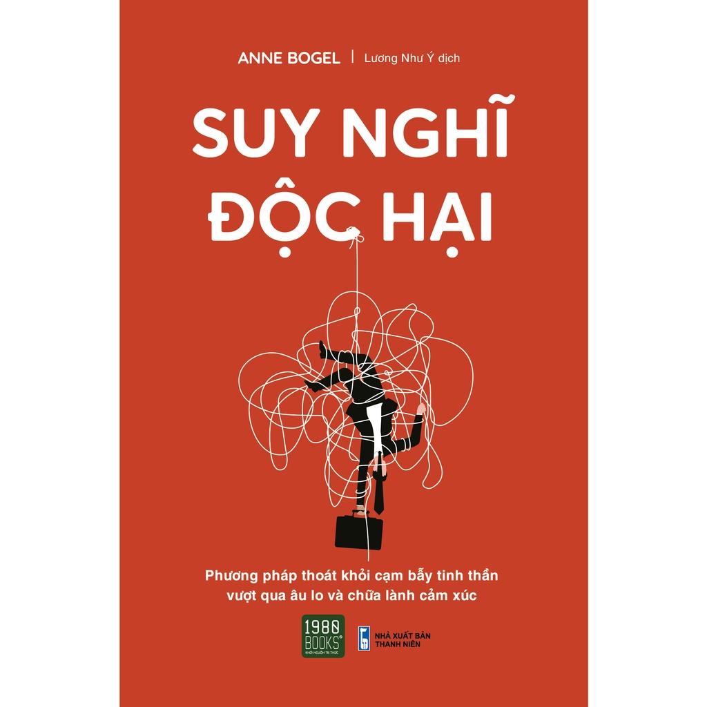 Combo 2 Cuốn Giải Phóng Bộ Não Khỏi Tư Duy Độc Hại + Suy Nghĩ Độc Hại - Bản Quyền