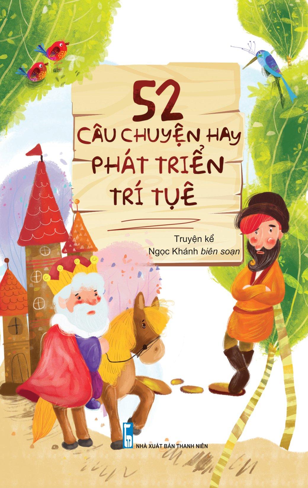 52 Câu Chuyện Hay Phát Triển Trí Tuệ (2019)