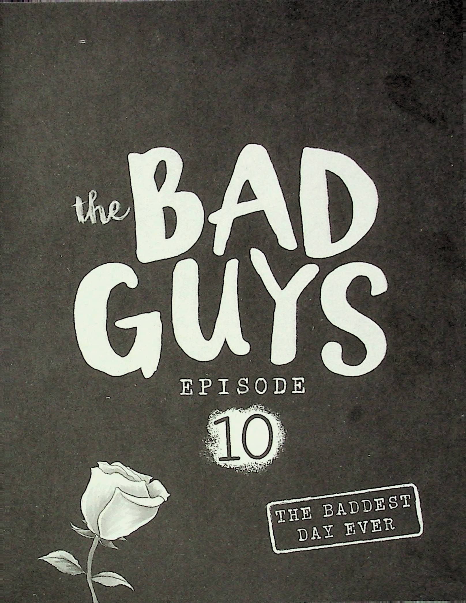 The Bad Guys - Episode 10: The Baddest Day Ever