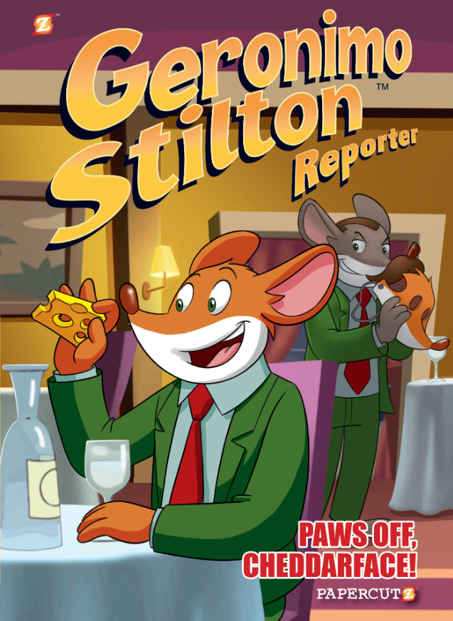 Geronimo Stilton Reporter #6: Paws Off, Cheddarface!