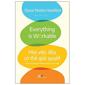 Mọi việc đều có thể giải quyết -Tháo gỡ khó khăn bằng phương pháp Thiền