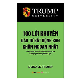 Sách 100 Lời khuyên đầu tư bất động sản khôn ngoan nhất (Tái bản 2020) - Alphabooks - BẢN QUYỀN