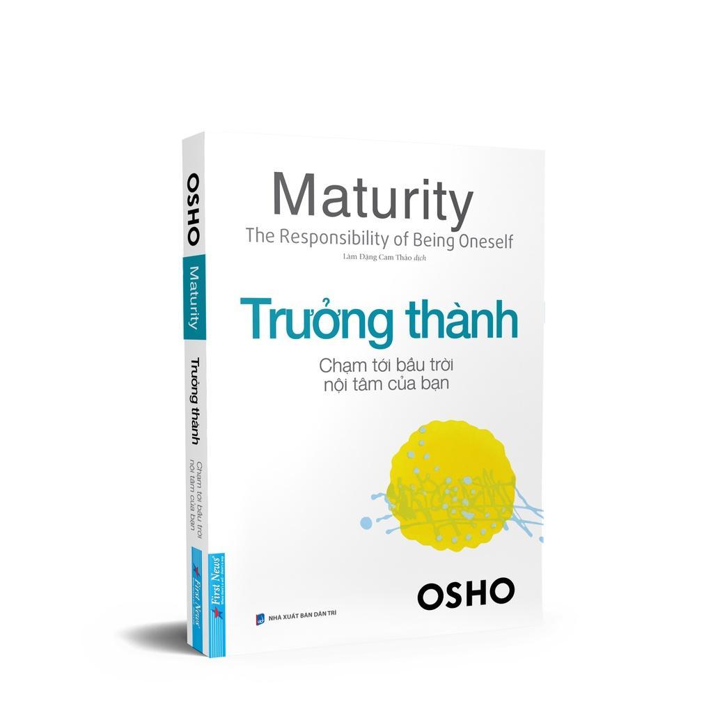 OSHO Trưởng Thành Chạm Tới Bầu Trời Nội Tâm Của Bạn - Bản Quyền