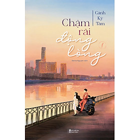 Chậm Rãi Động Lòng: Tập 1 - Tặng Kèm Bookmark Bồi Cứng (Số Lượng Có Hạn)