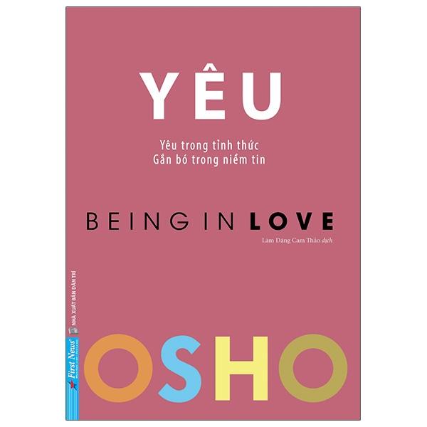 Sách OSHO Yêu - Being In Love - Yêu Trong Tỉnh Thức