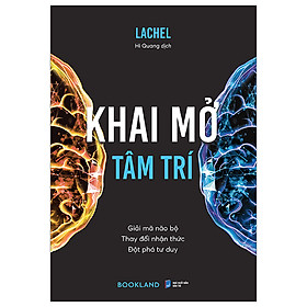 Khai Mở Tâm Trí- Cuốn Sách Tâm Lý- Kỹ Năng Sống Hay