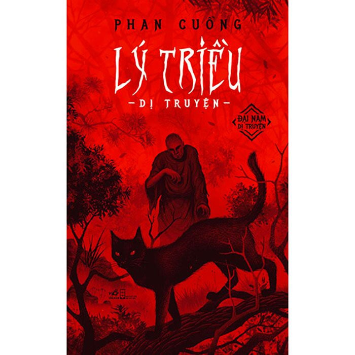 LÝ TRIỀU DỊ TRUYỆN - Phan Cuồng - (bìa mềm)