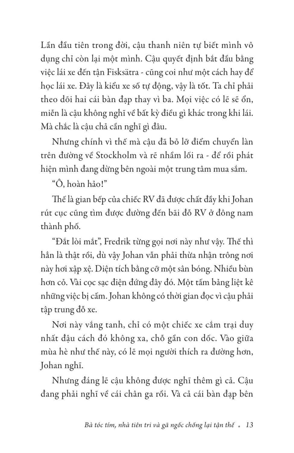 Bà Tóc Tím, Nhà Tiên Tri Và Gã Ngốc Chống Lại Tận Thế - TRE