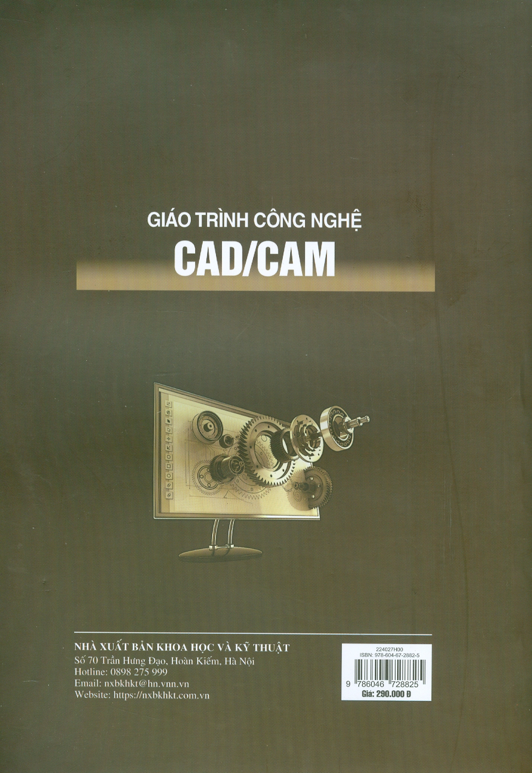 Giáo Trình Công Nghệ CAD/CAM - PGS. TS. Thân Văn Thế (chủ biên), TS. Trương Tất Tài, ThS. GVC. Lý Ngọc Quyết, TS. Phan Thị Hà Linh, TS. Luyện Thế Thạnh