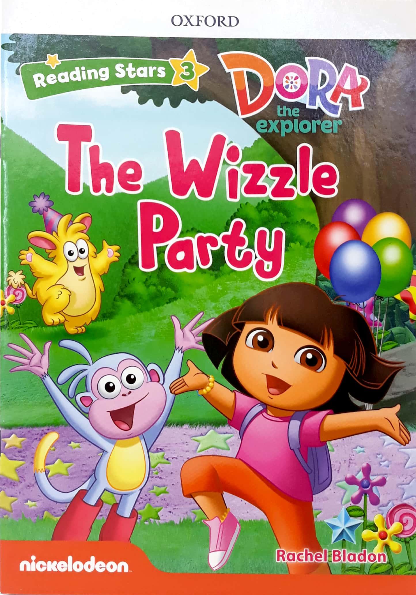 Reading Stars: Level 3: Dora The Explorer: The Wizzle Party
