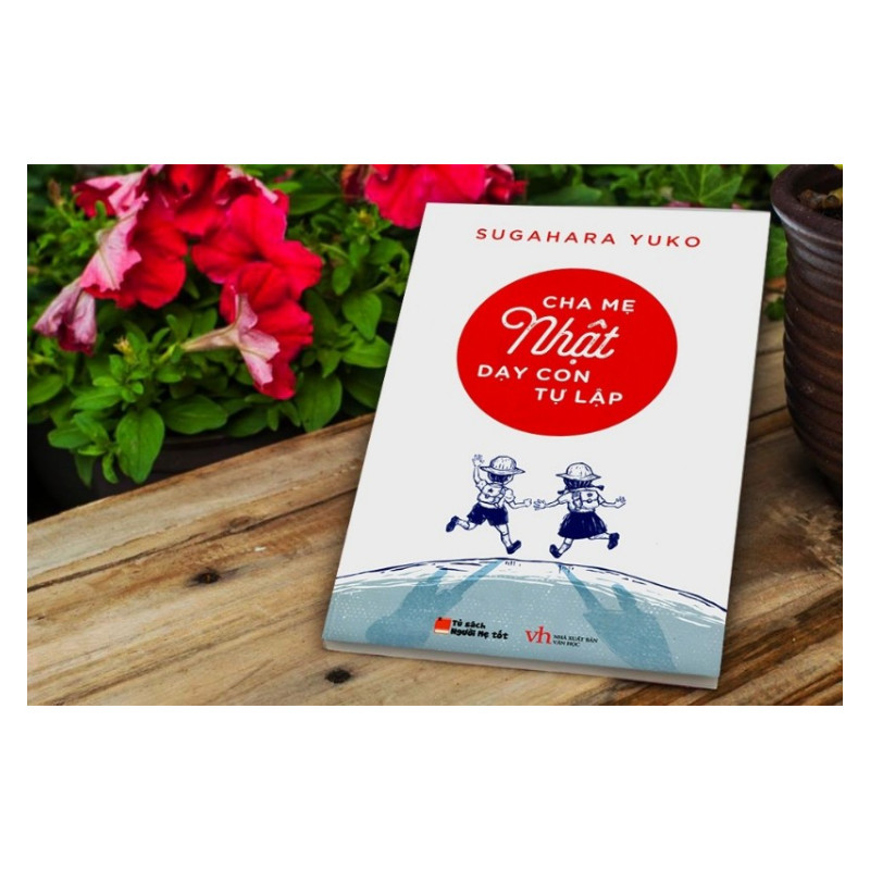 Combo Phương Pháp Dạy Con Của Mẹ Nhật: Mẹ Nhật Dạy Con Trách Nhiệm + Cha Mẹ Nhật Dạy Con Tự Lập