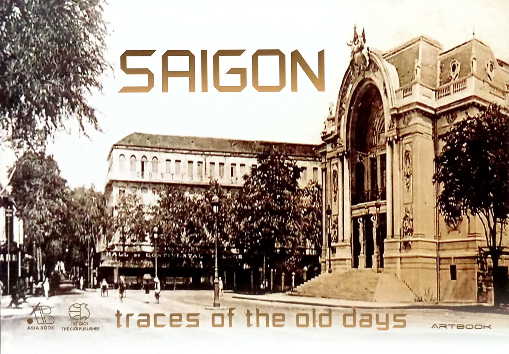 Sách - Saigon Traces Of The Old Days - Bìa Cứng (Tái Bản 2024)