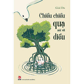 Chiều Chiều Quạ Nói Với Diều