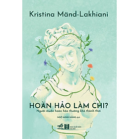 Hoàn Hảo Làm Chi