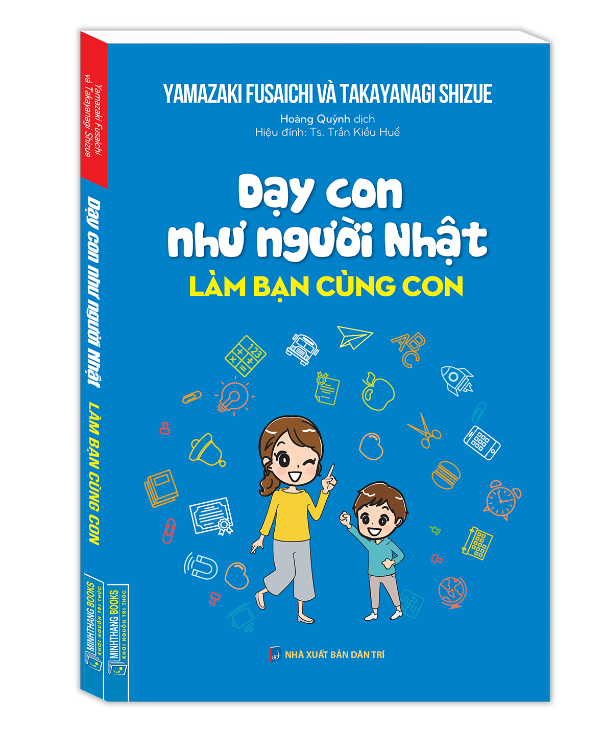 Dạy Con Như Người Nhật - Làm Bạn Cùng Con (Bìa Mềm)