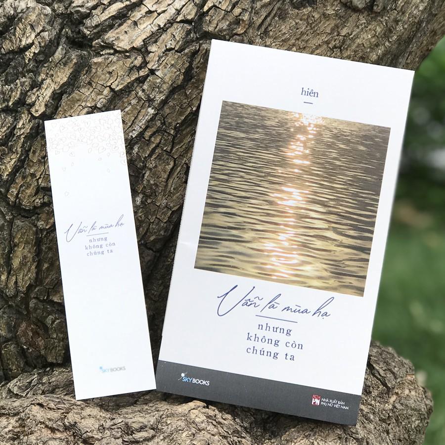 Sách - Vẫn Là Mùa Hạ Nhưng Không Còn Chúng Ta (Kèm Bookmark)
